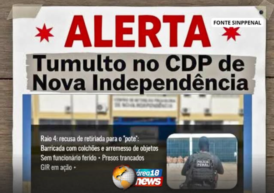 MOTIM EM CDP DO INTERIOR DE SP TERMINA COM INTERVENÇÃO DE FORÇA ESPECIAL E TRANSFERÊNCIA DE DETENTOS