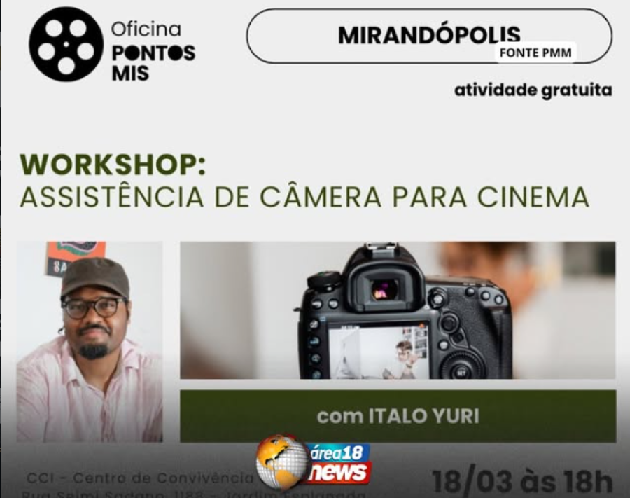 MIRANDÓPOLIS RECEBE WORKSHOP GRATUITO DE CINEMA COM FOCO EM ASSISTÊNCIA DE CÂMERA