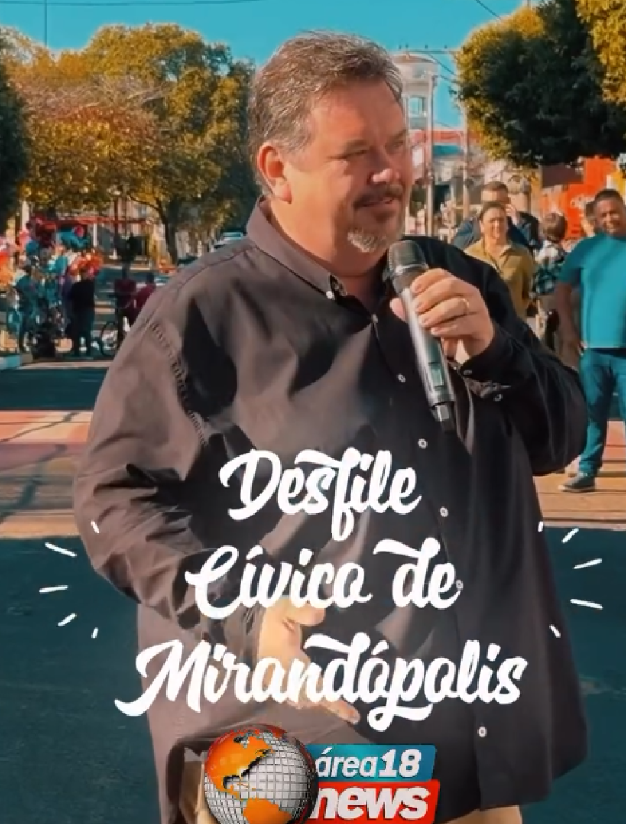 EM BREVE: REPORTAGEM COMPLETA DO DESFILE CÍVICO DOS 92 ANOS DE MIRANDÓPOLIS