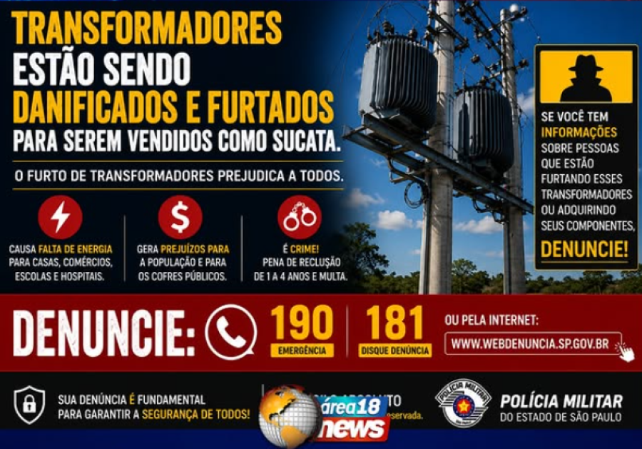 POLÍCIA MILITAR ALERTA PARA FURTO DE TRANSFORMADORES E PEDE APOIO DA POPULAÇÃO COM DENÚNCIAS