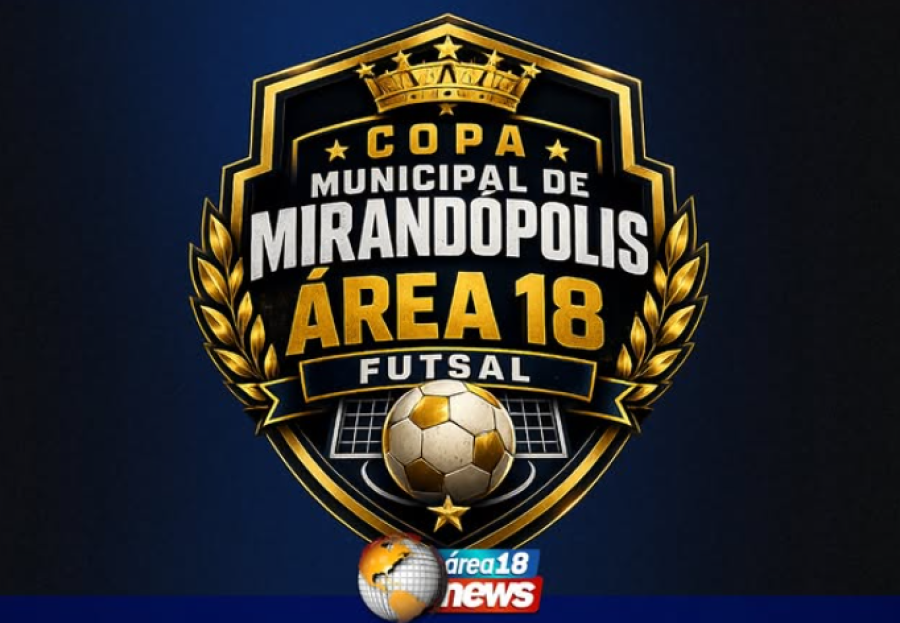 INSCRIÇÕES ABERTAS PARA A COPA MUNICIPAL DE MIRANDÓPOLIS ÁREA 18 FUTSAL